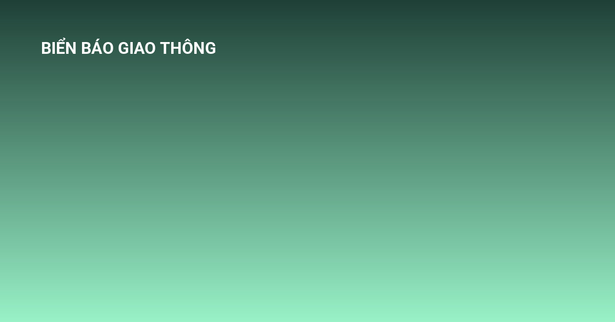 biển báo giao thông