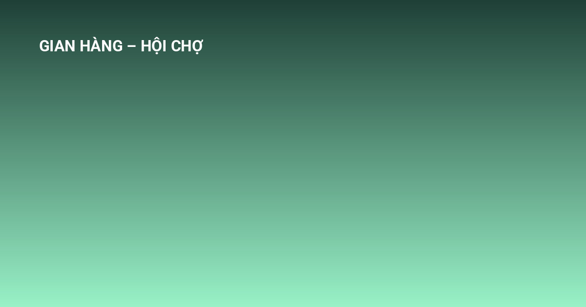Thiết Kế Gian Hàng Hội Chợ Biển Điện Tử Đa Sắc